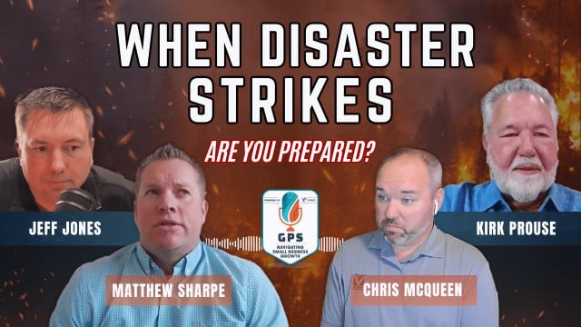 The GPS Podcast: Ep 2 - When Disaster Strikes, Are You Prepared?