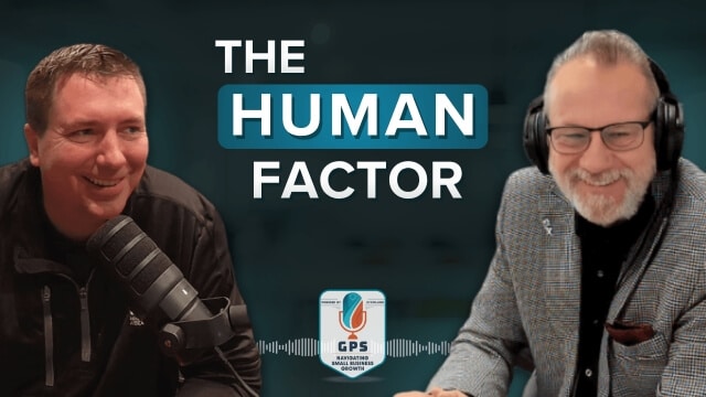 The GPS Podcast: Ep 32 - The Human Factor