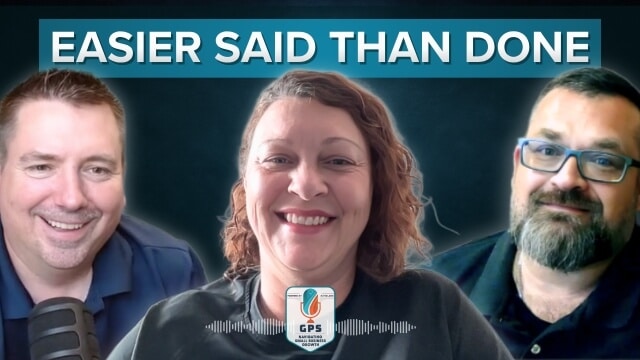 The GPS Podcast: Ep 37 - Easier Said Than Done