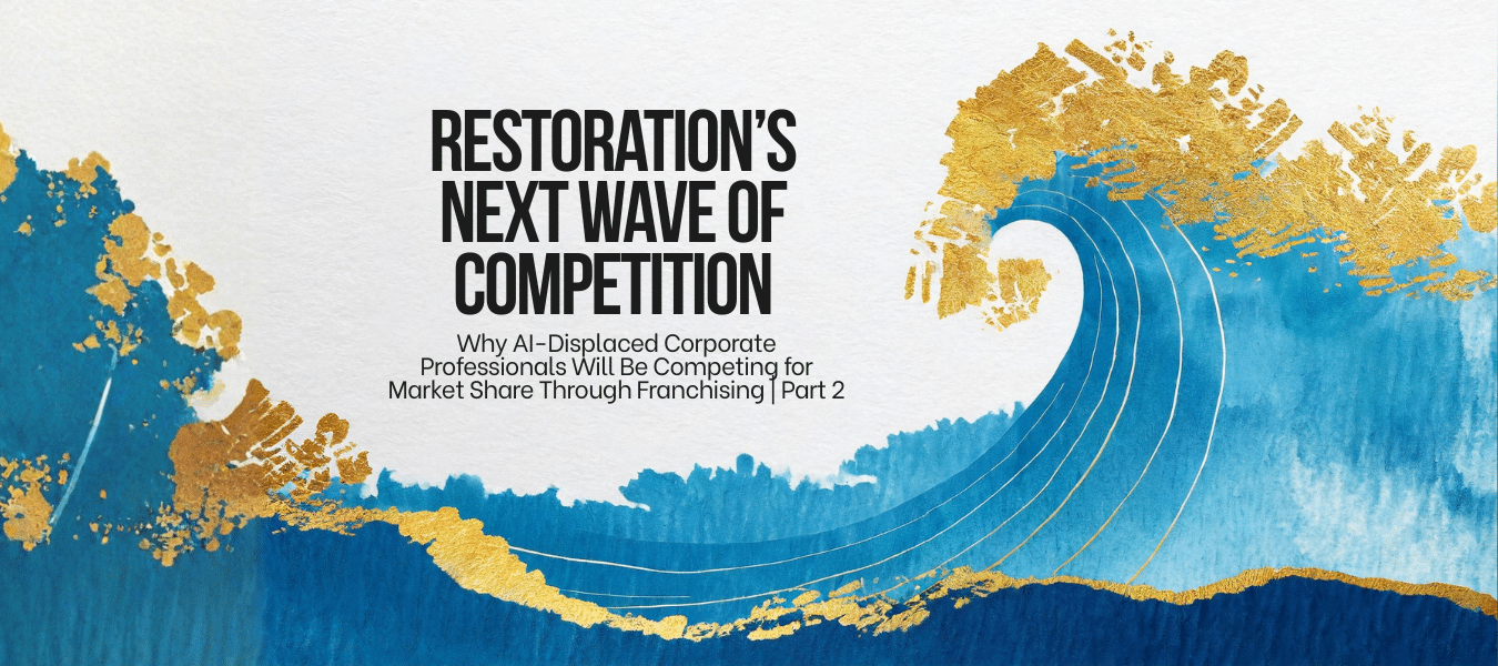 Restoration’s Next Wave of Competition Part II